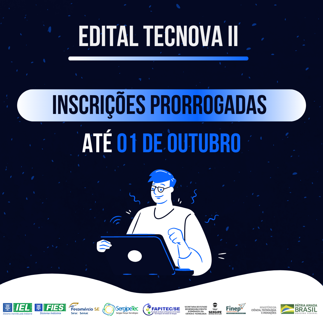 Fapitec anuncia prorrogação de edital voltado a empresas do ramo de inovação